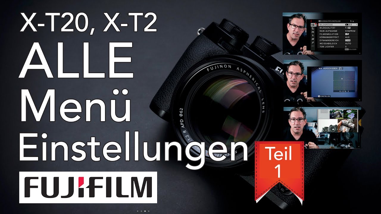 ALLE Menü-Einstellungen der Fujifilm X-T20, X-T2, X-Pro 2 und X100F erklärt! - TEIL 1
