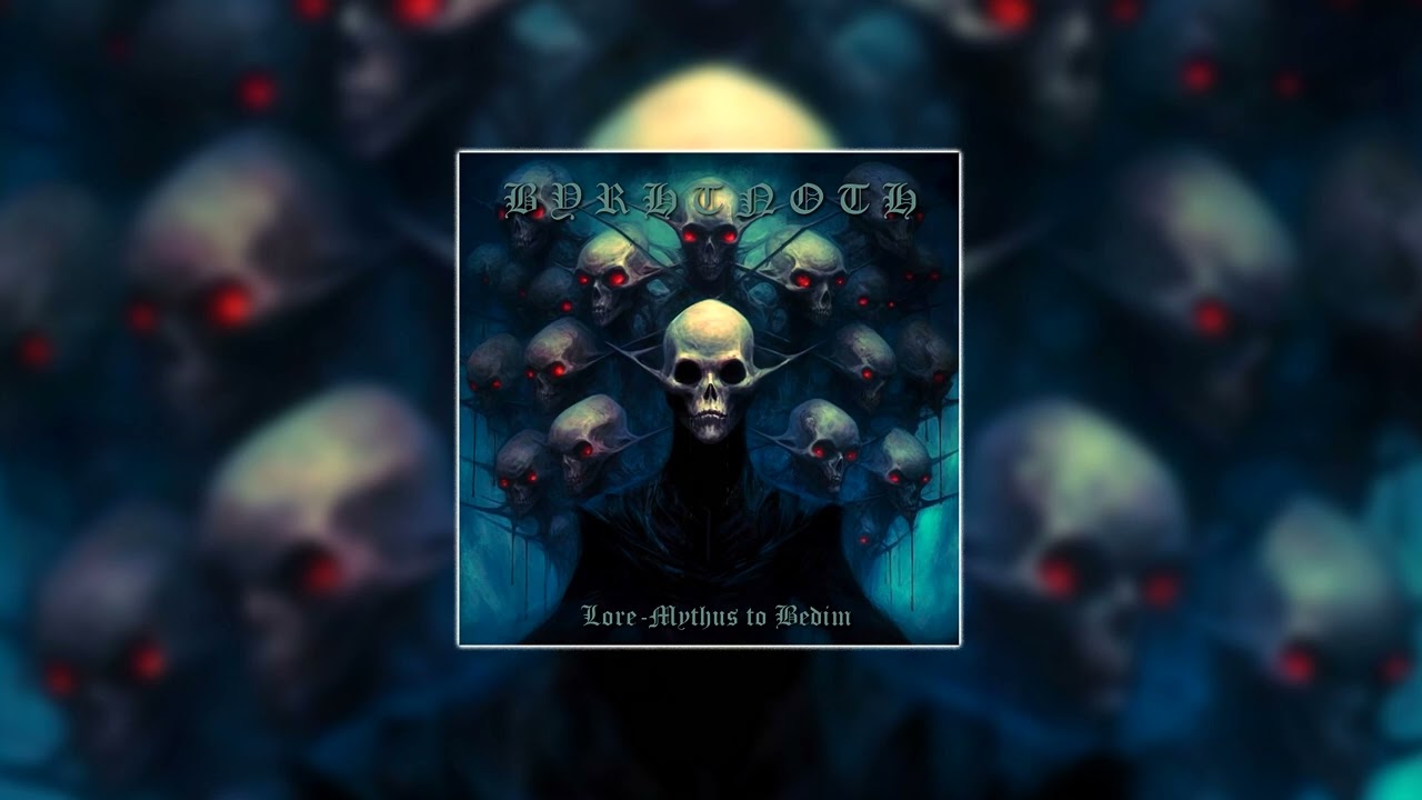 Byrhtnoth - Lore-Mythus to Bedim (Full Album 2024)