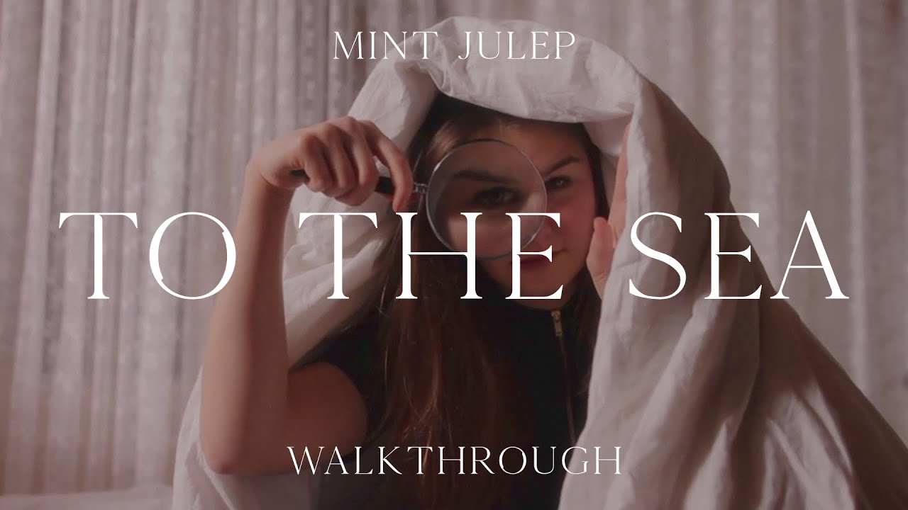 Mint Julep - To The Sea | Walkthrough