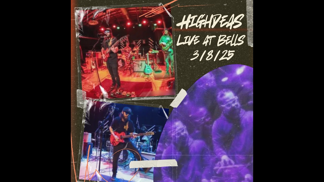 Highdeas - Burnt Out (live at Bells 3/8/25)