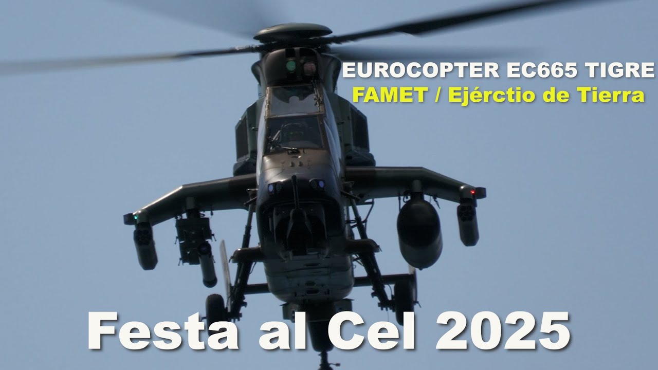(4K) Exhibición Eurocopter Tigre Festa al Cel 2025. FAMET Ejército de Tierra Español.
