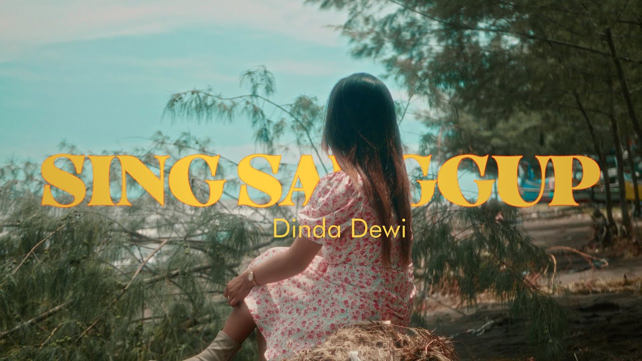 Dinda Dewi | Sing Sanggup (Pop Ballad Energy)