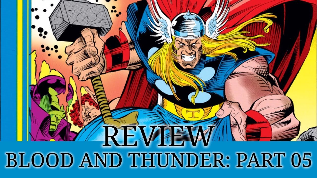 Mad God Attack! [BLOOD AND THUNDER - PART 05] (Thor #469 review)