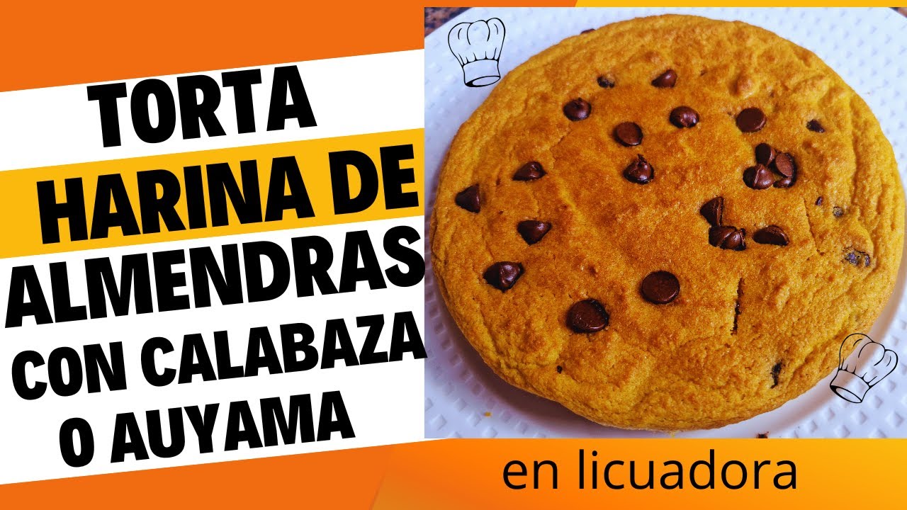 TORTA DE HARINA DE ALMENDRAS CON CALABAZA, SIN LACTEOS, SIN AZUCAR, EN LICUADORA- FACIL Y SIN GLUTEN