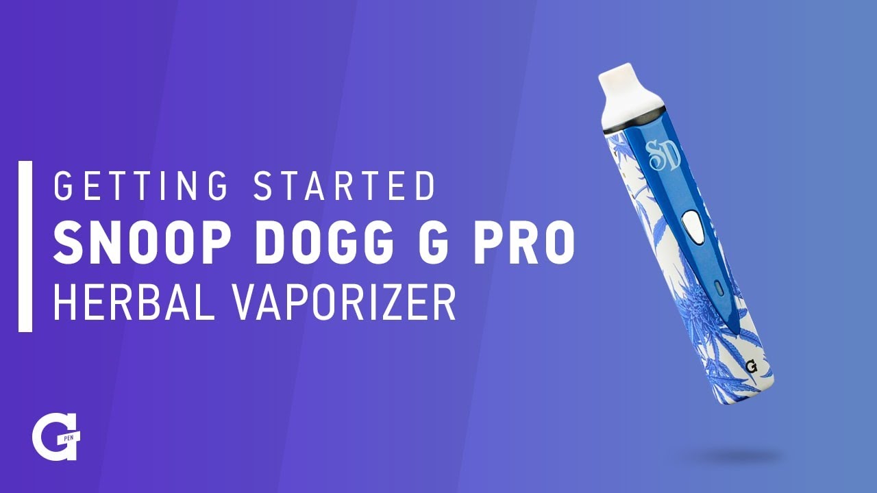 Getting started with your Snoop Dogg G Pro Herbal Vaporizer