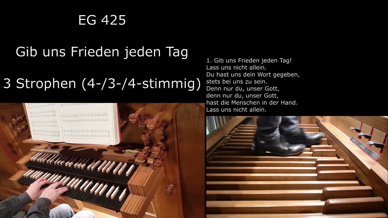 EG 425 - Gib uns Frieden jeden Tag (Orgelsätze mit Liedtext)