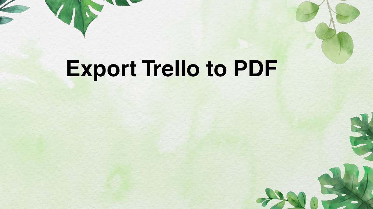 Export Trello to PDF