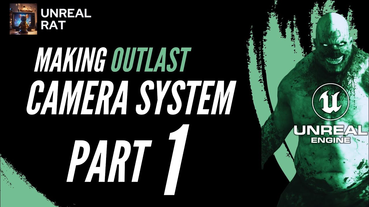 Making Outlast in Unreal Engine 5 / Part 1 Camera Tutorial