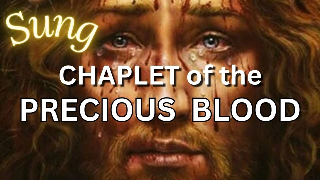 Sung Chaplet of the Precious Blood - in Song 🎶 Rosary of the Precious Blood