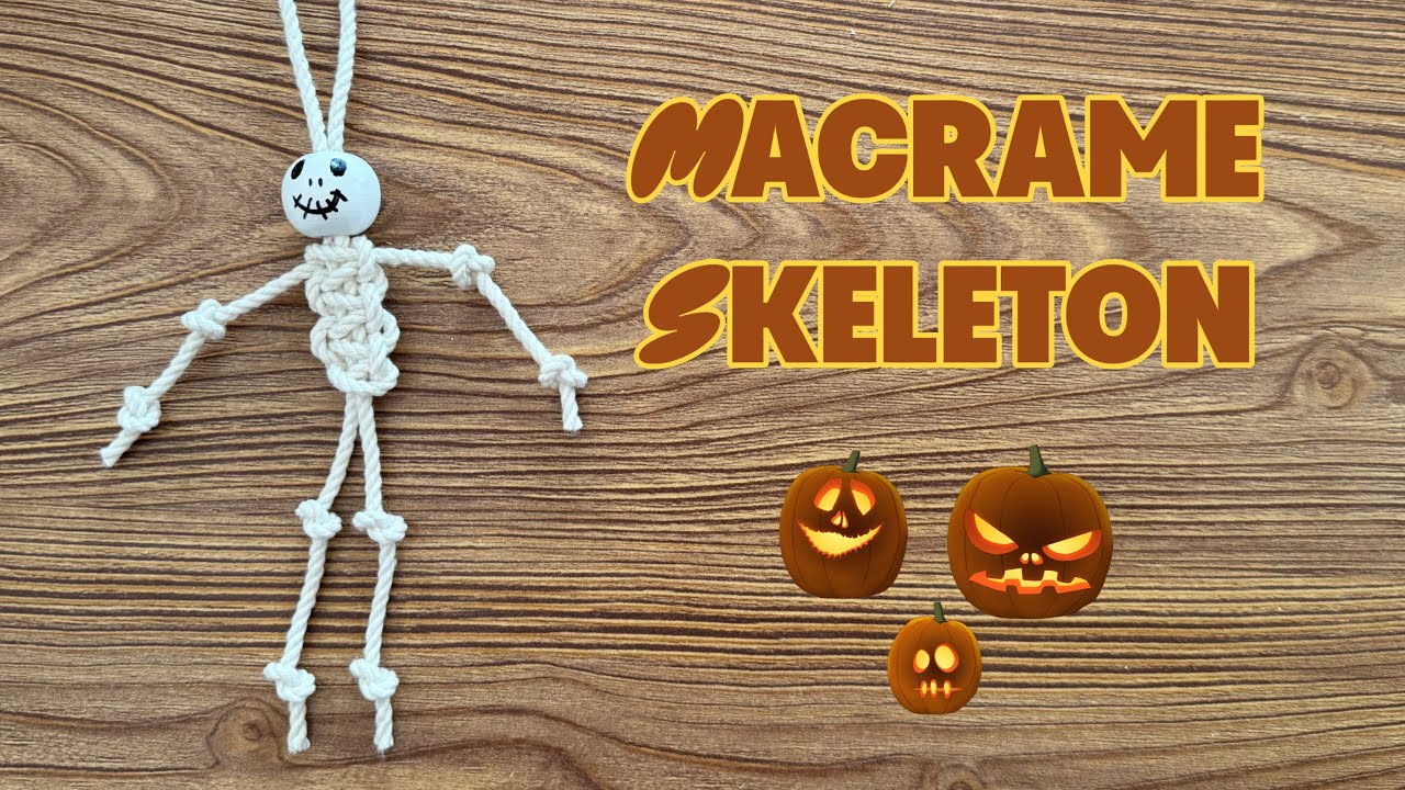 How to Make an Easy Macrame Skeleton | DIY Halloween Craft