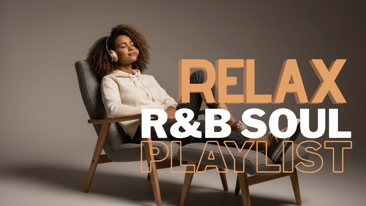 【R&B Soul】Smooth & Heartfelt Soul Mix 2026 – Chill Grooves to Relax, Study & Feel Love 💫
