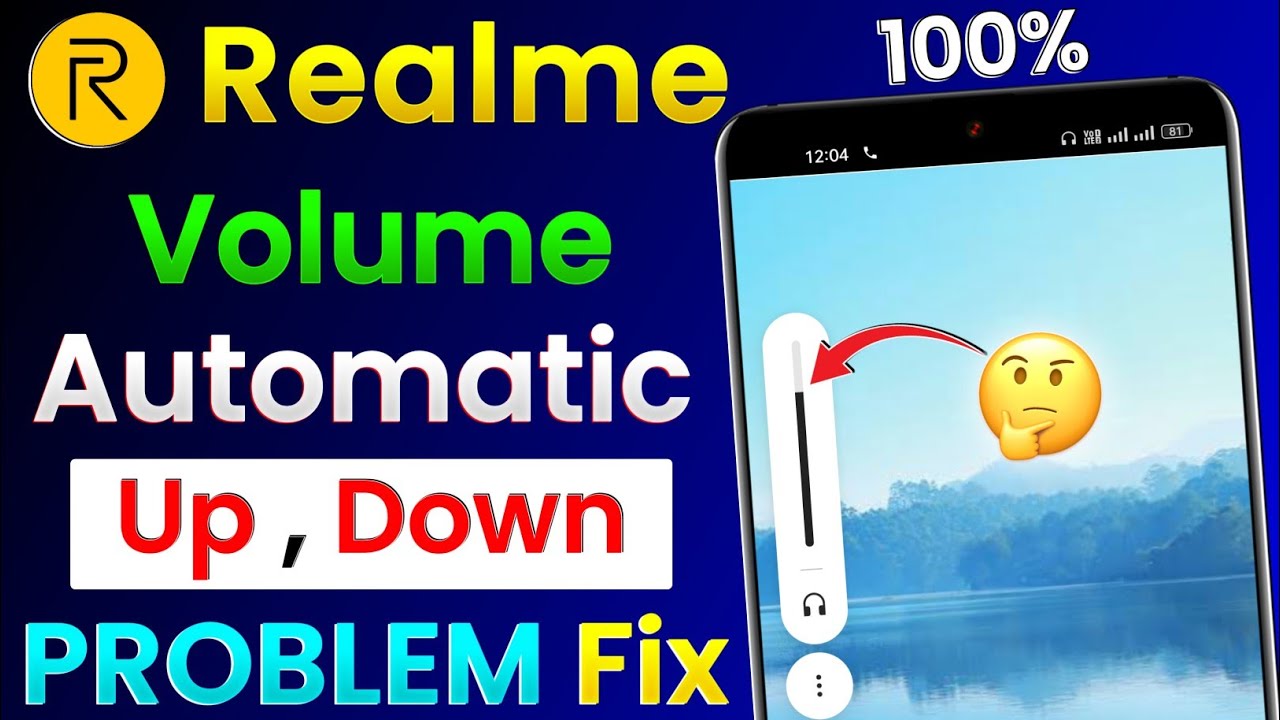 Realme Volume Up Down Problem | Automatic Volume Up Down Problem In Realme | Realme Volume Problem