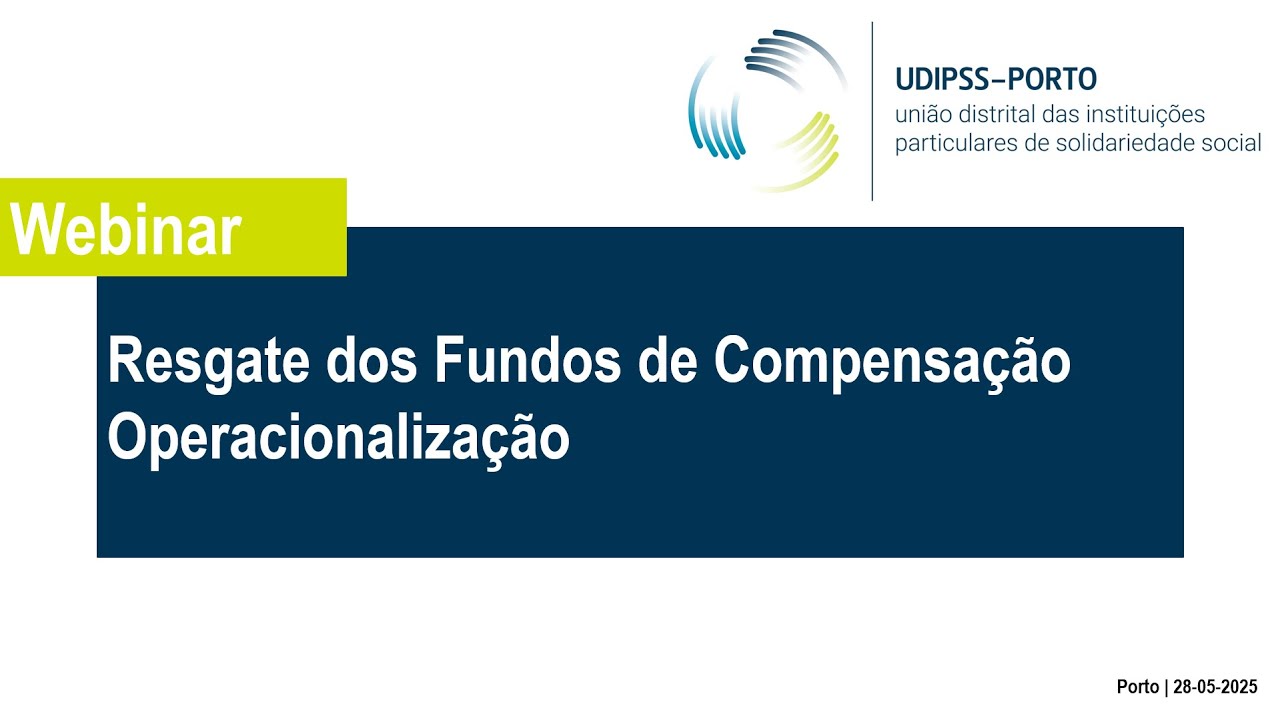 Webinar | Resgate dos Fundos de Compensação - Operacionalização | 28-05-2025