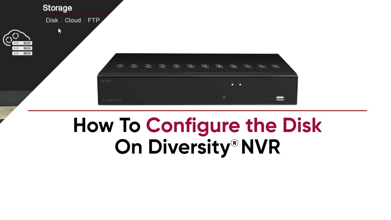 How To Configure the Disk On Diversity NVR