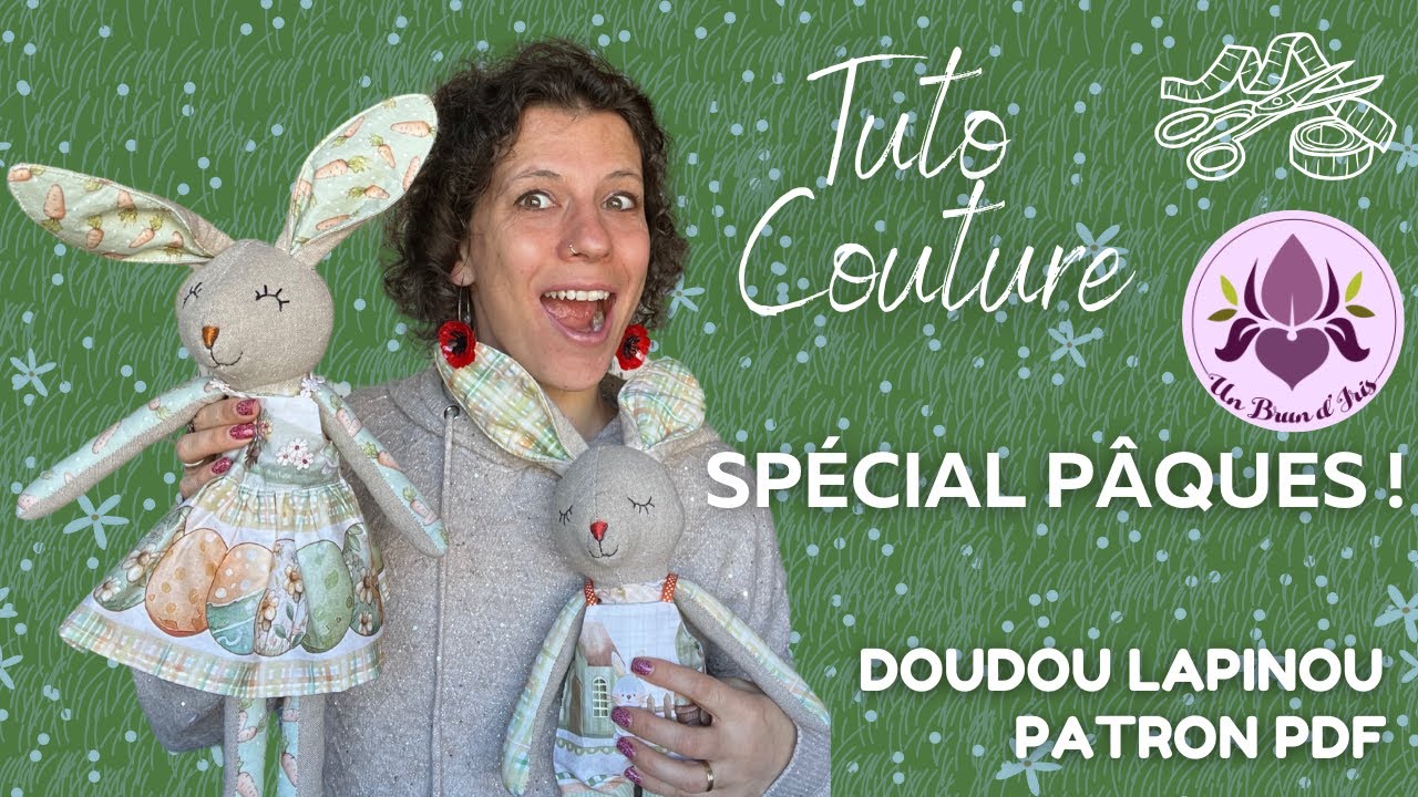 Tuto Couture Spécial Pâques Doudou Lapinou