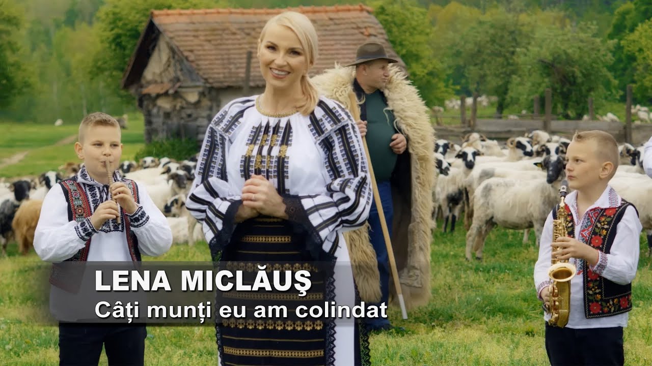 Lena Miclaus  - C&acirc;ți munți eu am colindat -  ( Official Video 2023) - Muzica de petrecere 2023