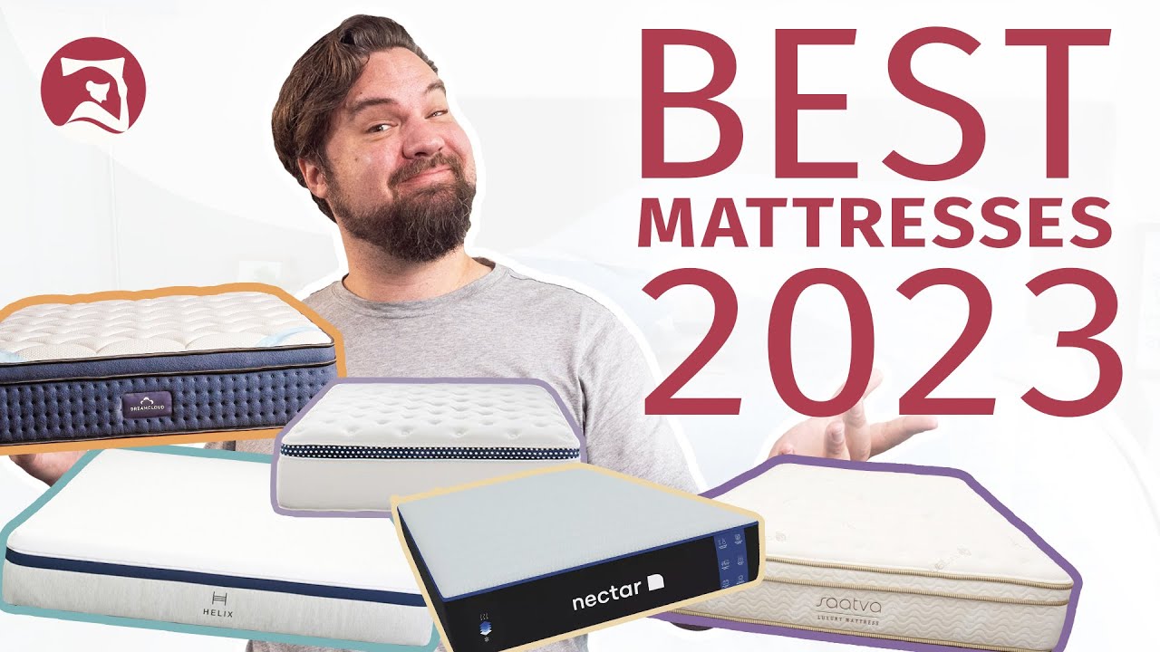 Best Mattresses of 2023 - Our Top 8 Bed Picks!