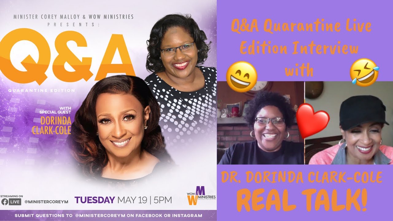Q&A Quarantine Edition LIVE Interview with DR. DORINDA CLARK-COLE!