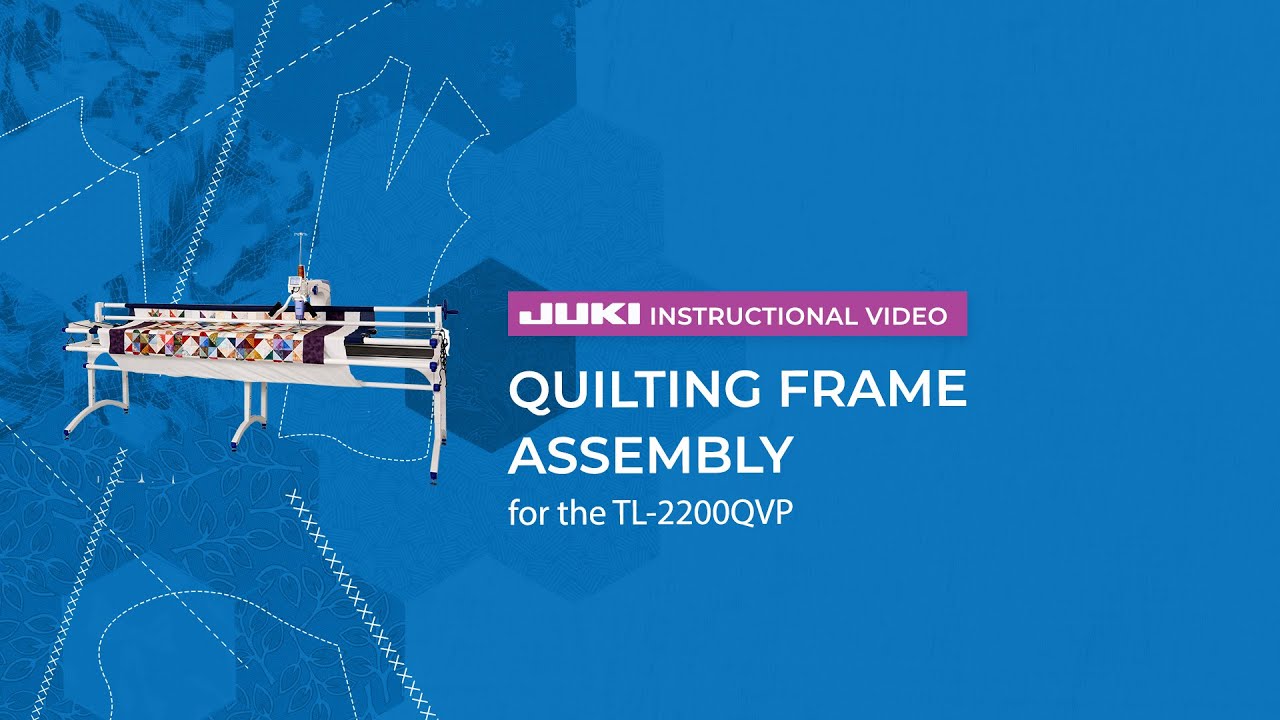 JUKI Quilting Frame Assembly • JUKI TL-2200QVP Quilt Virtuoso Pro