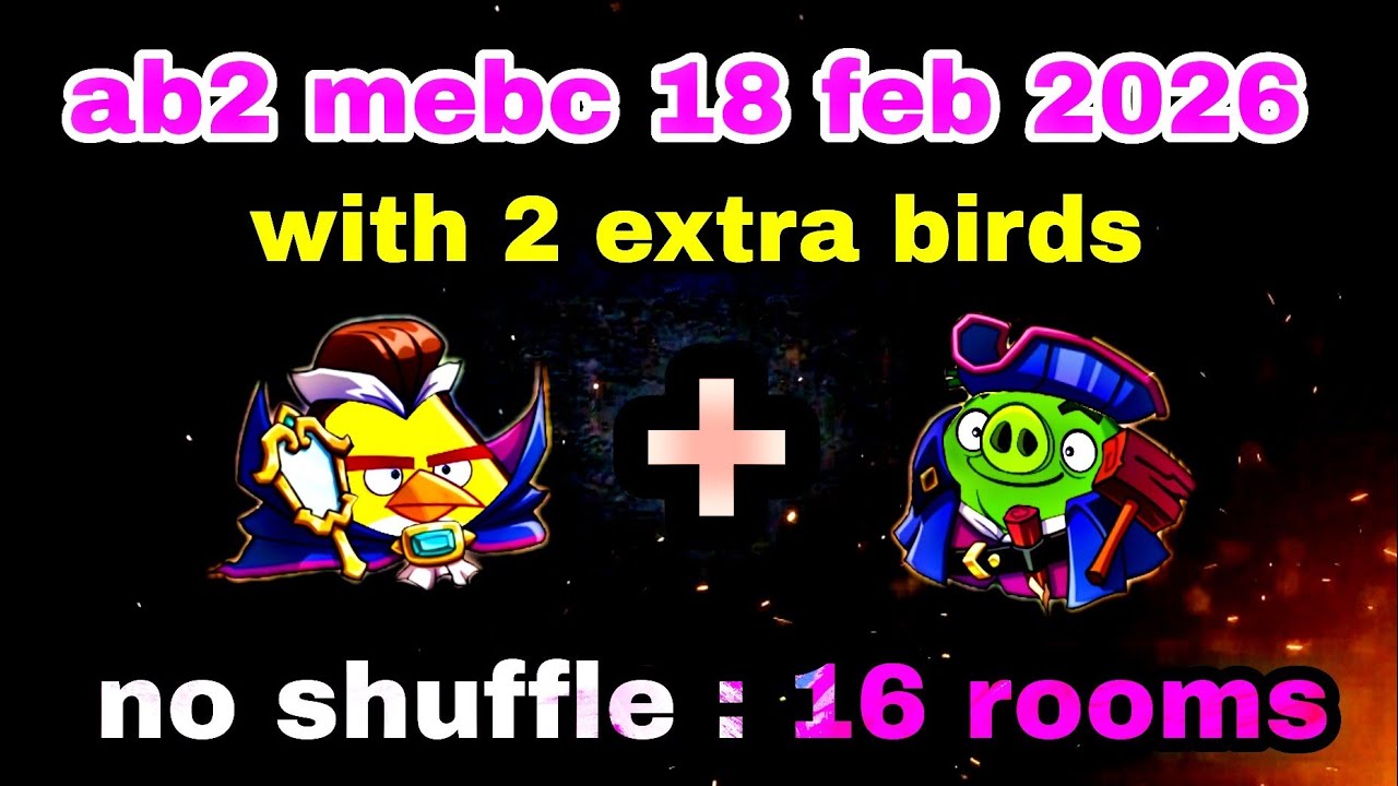Angry birds 2 mighty eagle bootcamp Mebc 18 feb 2026 with 2 extra birds Chuck+leo#ab2 mebc today