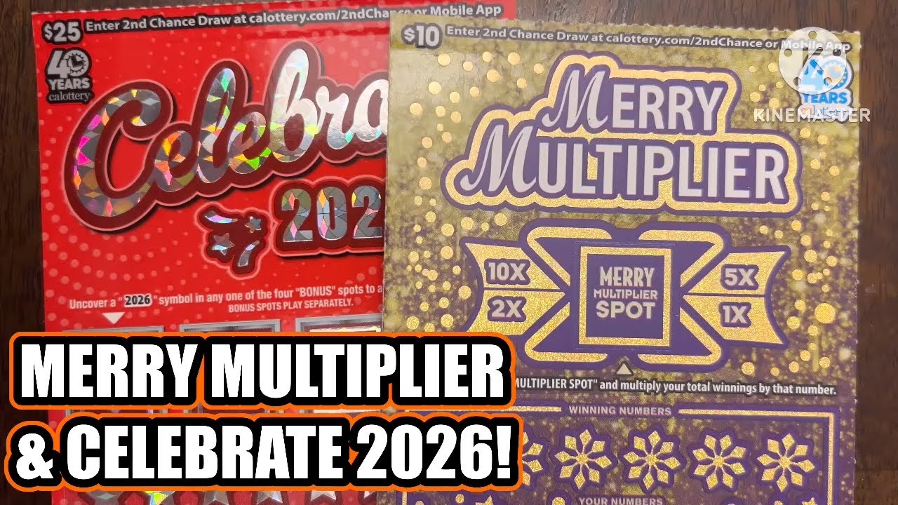 MERRY MULTIPLIER & CELEBRATE 2026! CA Scratchers