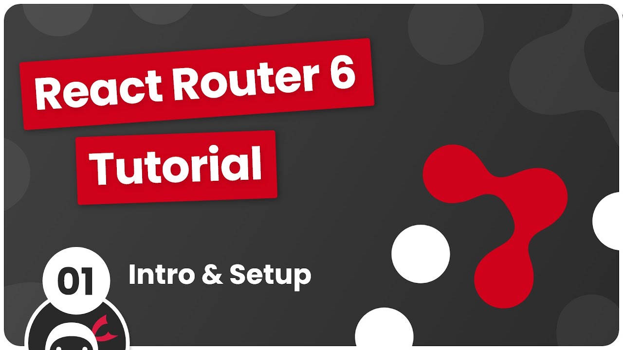 React Router 6 Tutorial #1 - Intro & Starter Project