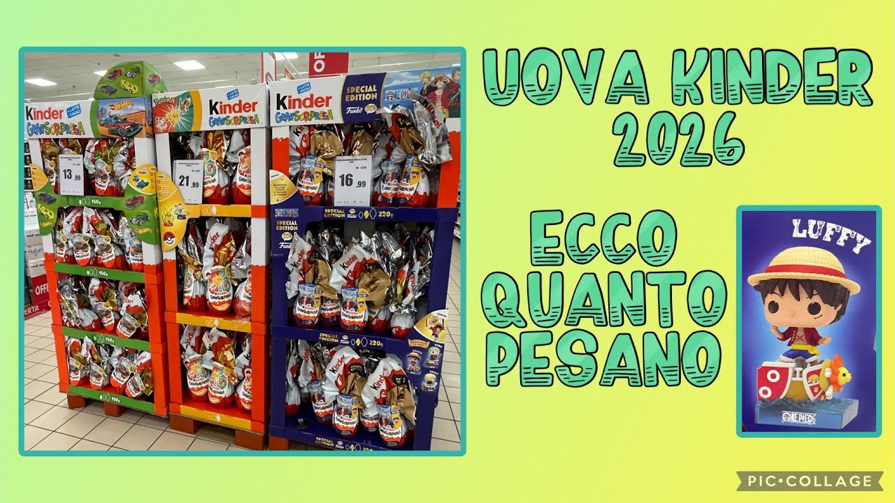 UOVA DI PASQUA KINDER 2026 : PESO ONE PIECE HARRY POTTER POKEMON DISNEY SPIDERMAN FROZEN HOTWHEELS 