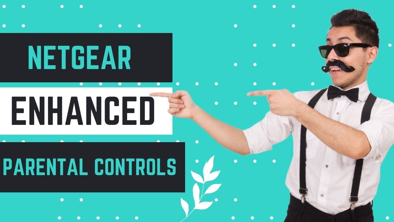 NETGEAR Enhanced Parental Controls