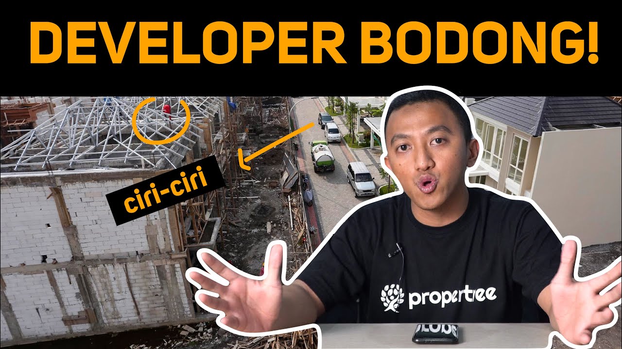 PERHATIKAN 4 HAL INI AGAR TIDAK TERTIPU DEVELOPER BODONG