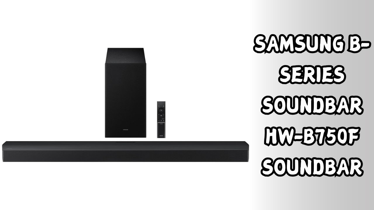 Samsung B-Series Soundbar HW-B750F | Q-Symphony + Adaptive Sound | Review