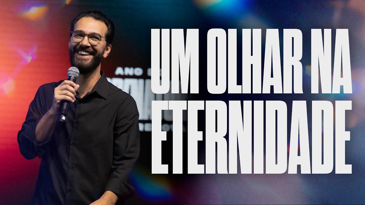 15/03/2025 Manhã - Um Olhar Na Eternidade | Pr. Lucas Mendes