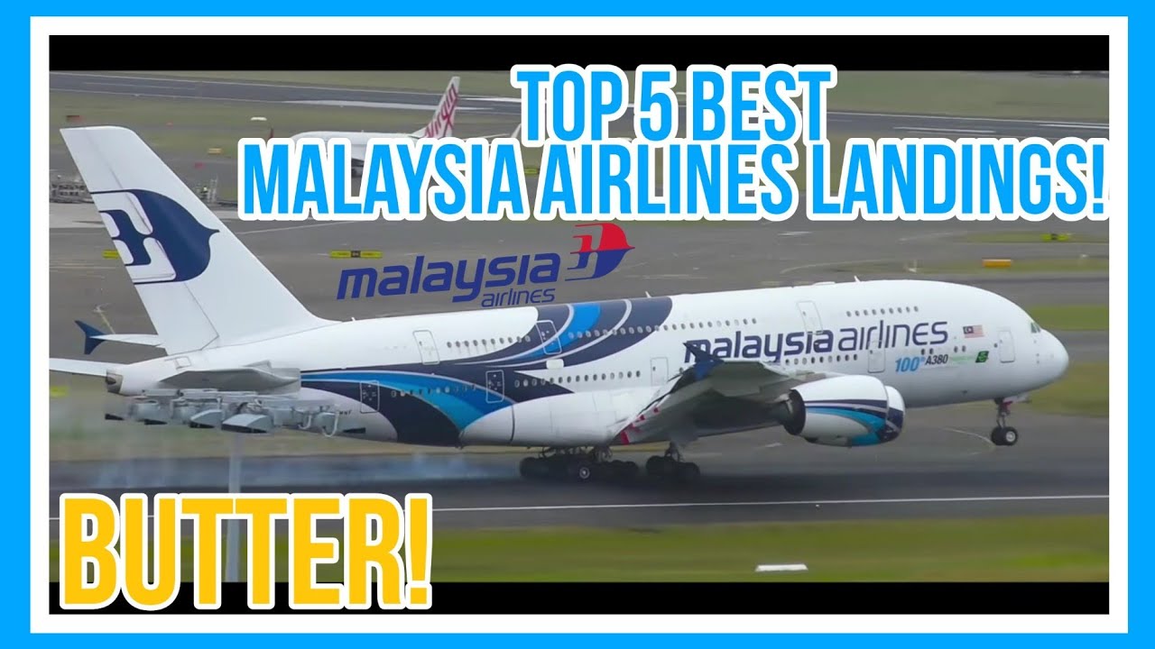 TOP 5 SMOOTH LANDINGS | MALAYSIA AIRLINES | PILOT SKILLS
