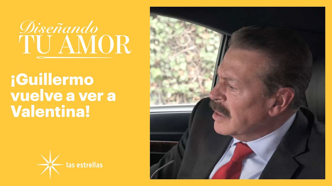 Diseñando tu amor: Guillermo se siente agradecido con Valentina | C-13 | Las Estrellas