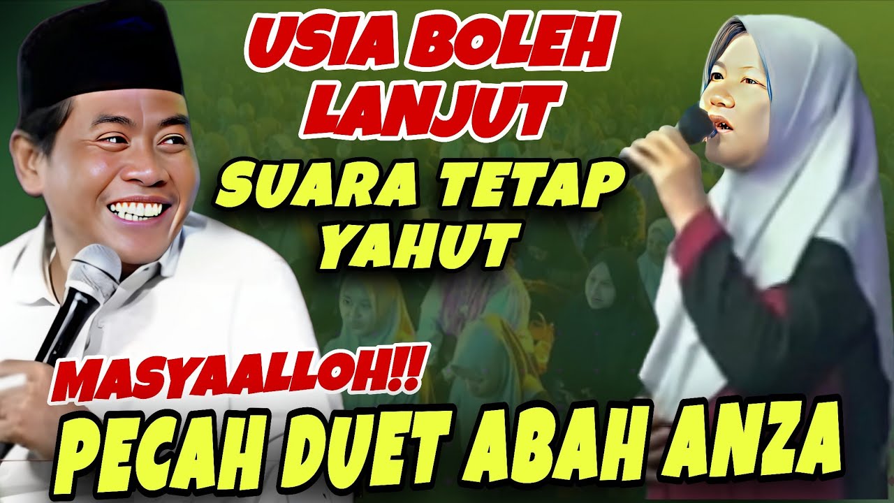 MASYAALLOH!!! PECAH DUET ABAH ANZA BERSAMA NENEK BERSUARA MERDU 