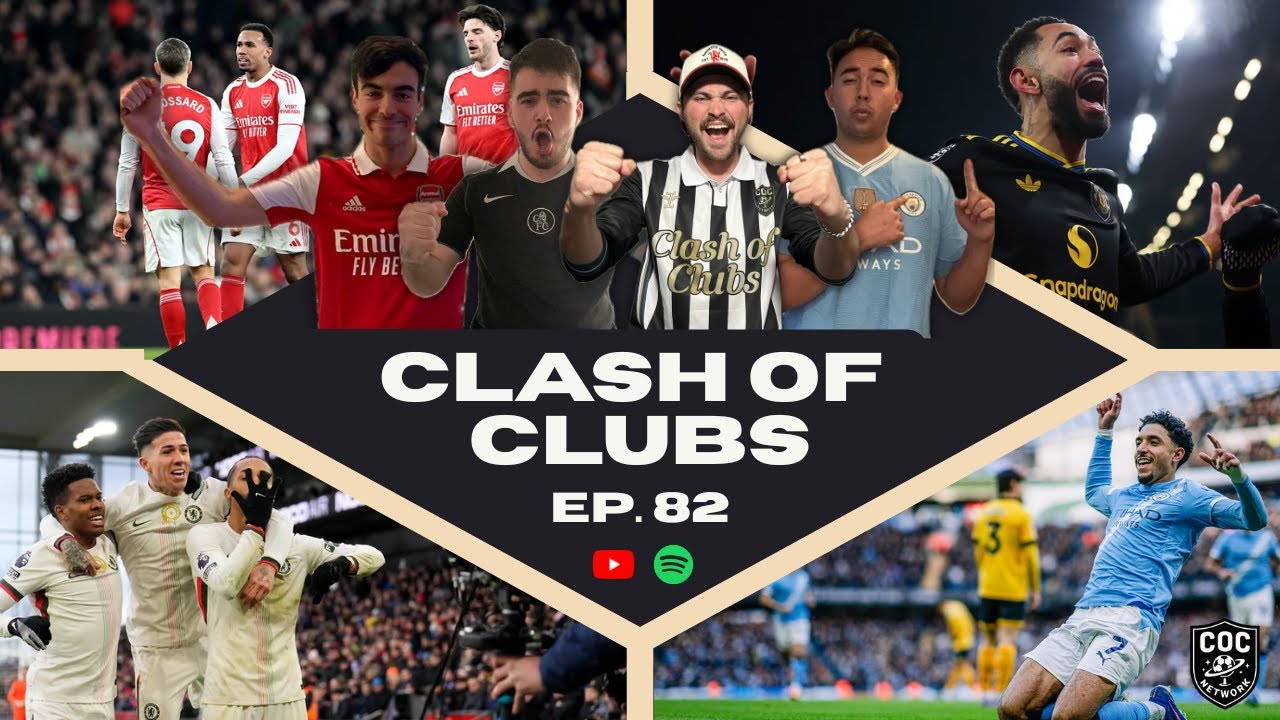 Clash of Clubs [Ep.82] | United Beat Arsenal 🔴 City Bounce Back 💪 Chelsea Smash Palace 💙