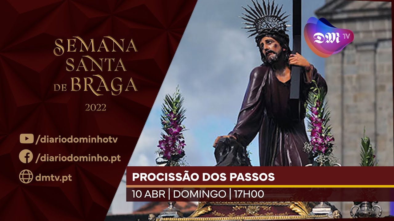 Procissão dos Passos - SEMANA SANTA BRAGA 2022