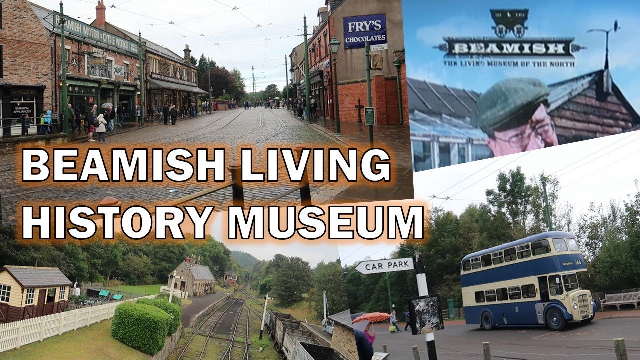 Where to Visit in North England? | Beamish Living Museum Recommended Attraction