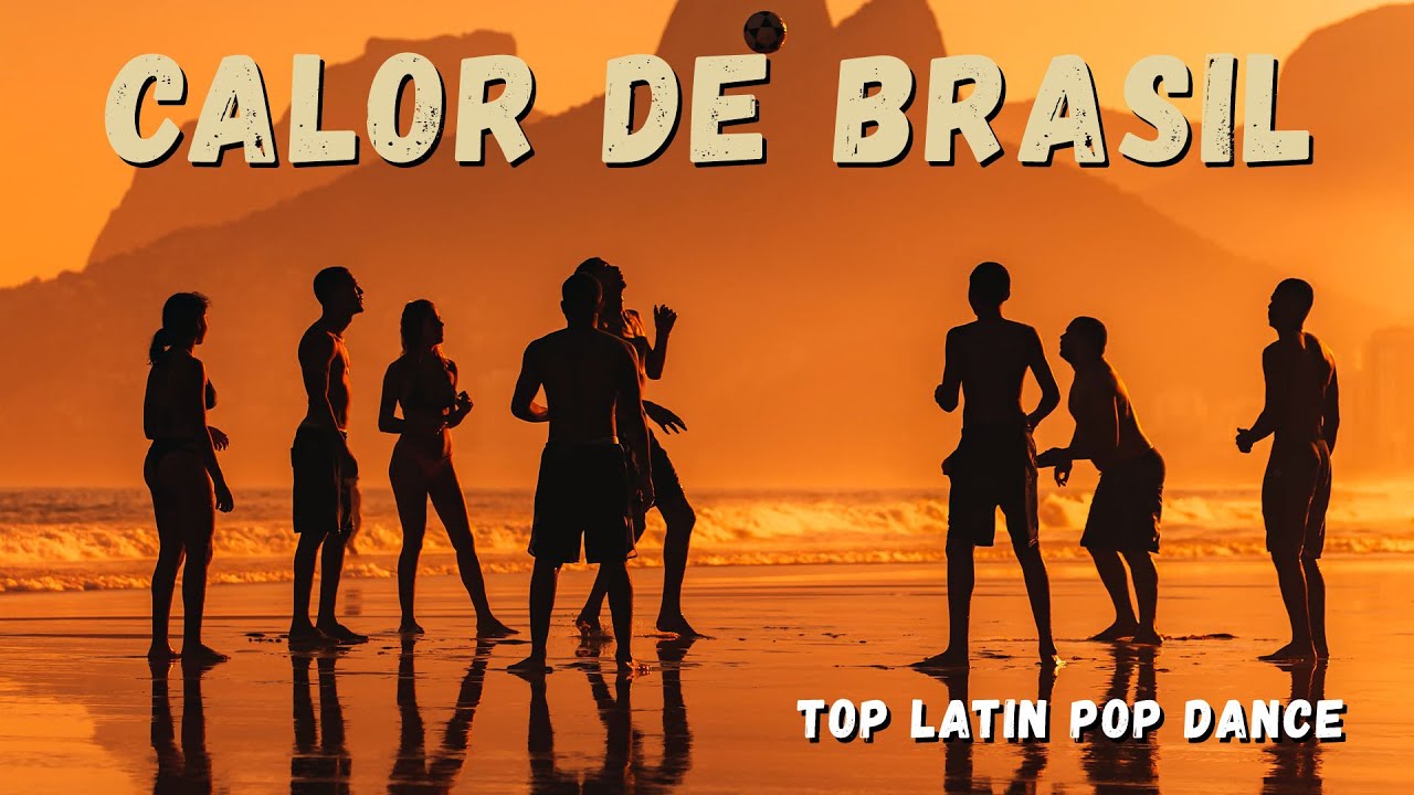 🌞 Calor de Brasil – Brazilian Music for Relaxation & Good Vibes 🇧🇷🎶