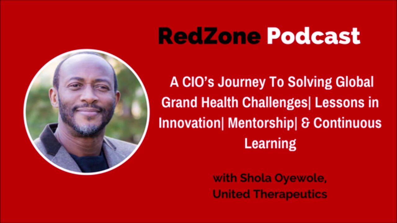 A CIO’s Journey To Solving Global Grand Health Challenges