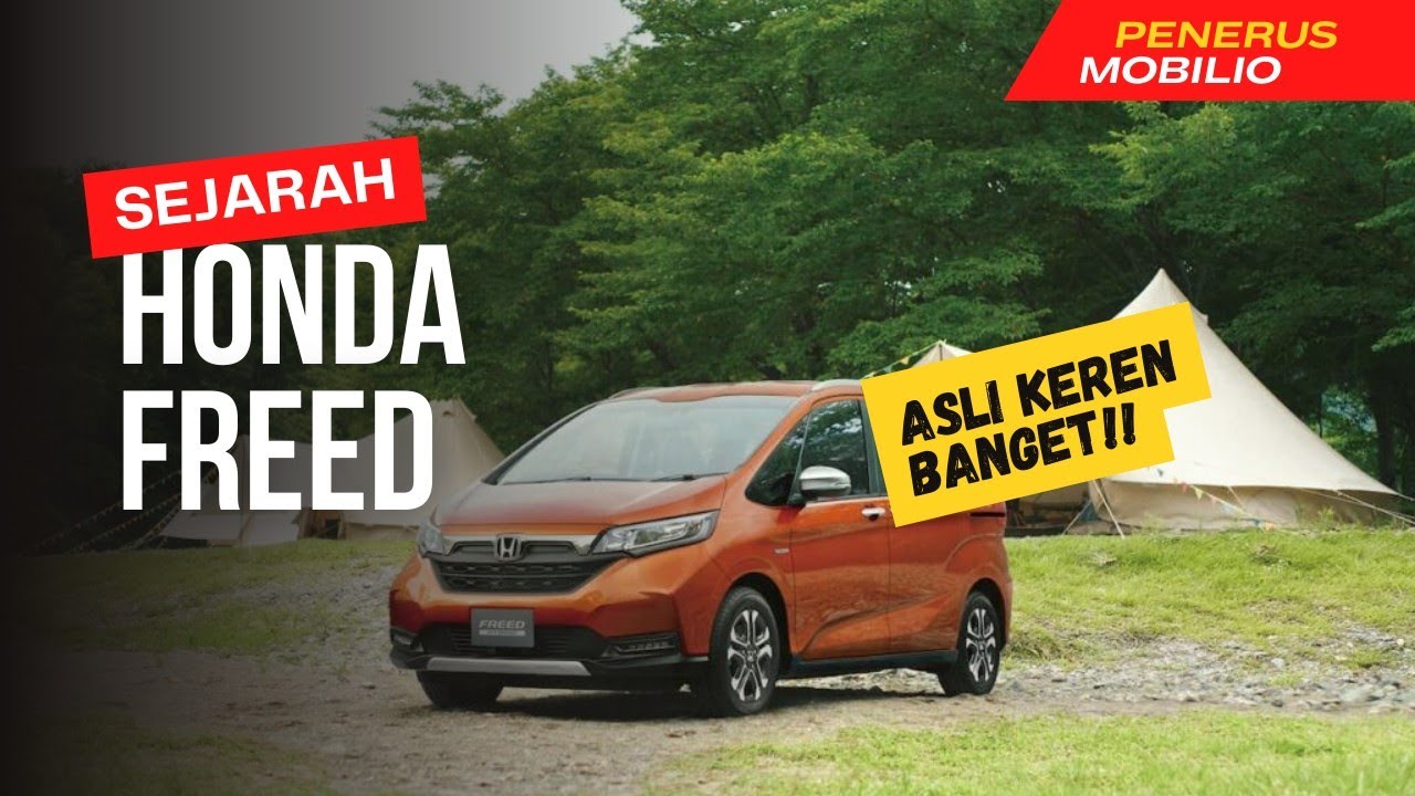 HONDA FREED...!!! | SEDIKIT SEJARAH TENTANG HONDA FREED.