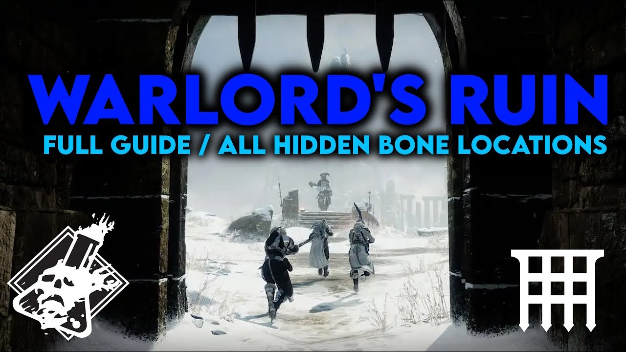 Destiny 2 - Warlord's Ruin Dungeon Guide All Hidden Bone Locations