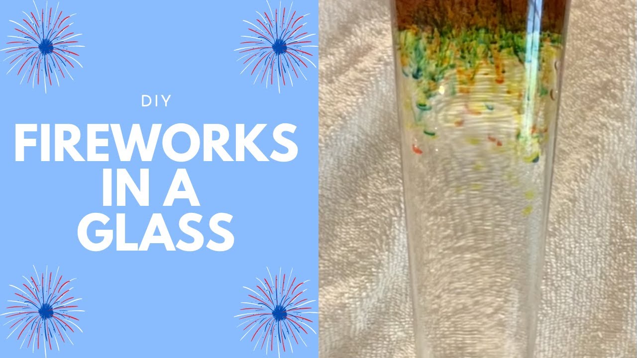 DIY Fireworks in a Glass