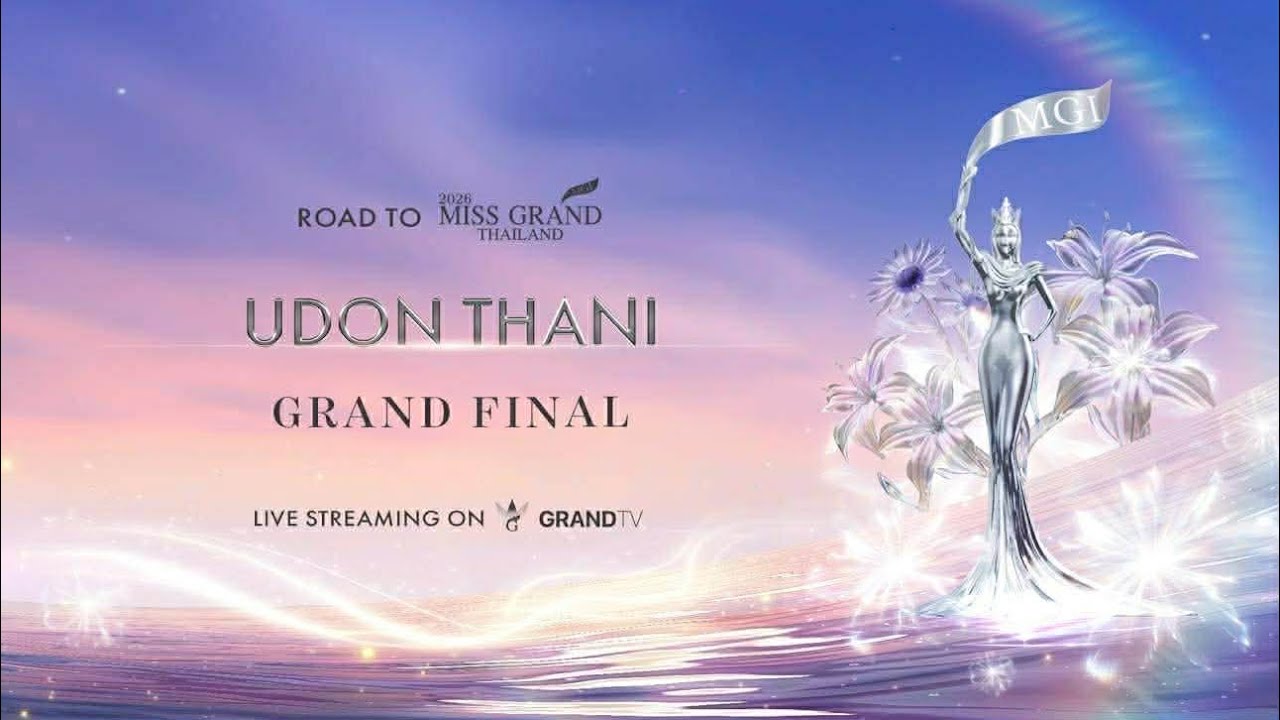 MISS GRAND UDON THANI 2026 | GRAND FINAL