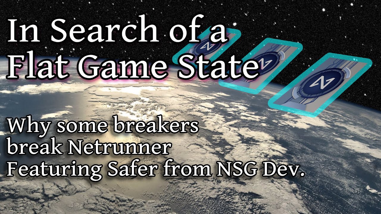 In Search of a Flat Game State - Featuring Safer from NSG Development