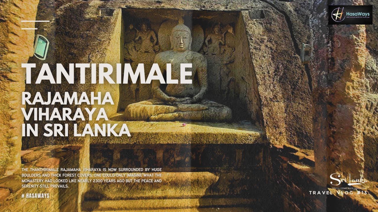 Tantirimale Rajamaha Viharaya l තන්තිරිමලේ රජමහා විහාරය @hasaways