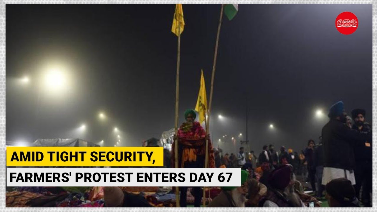 Amid tight security, farmers' protest enters day 67; next meeting with Centre on February 2