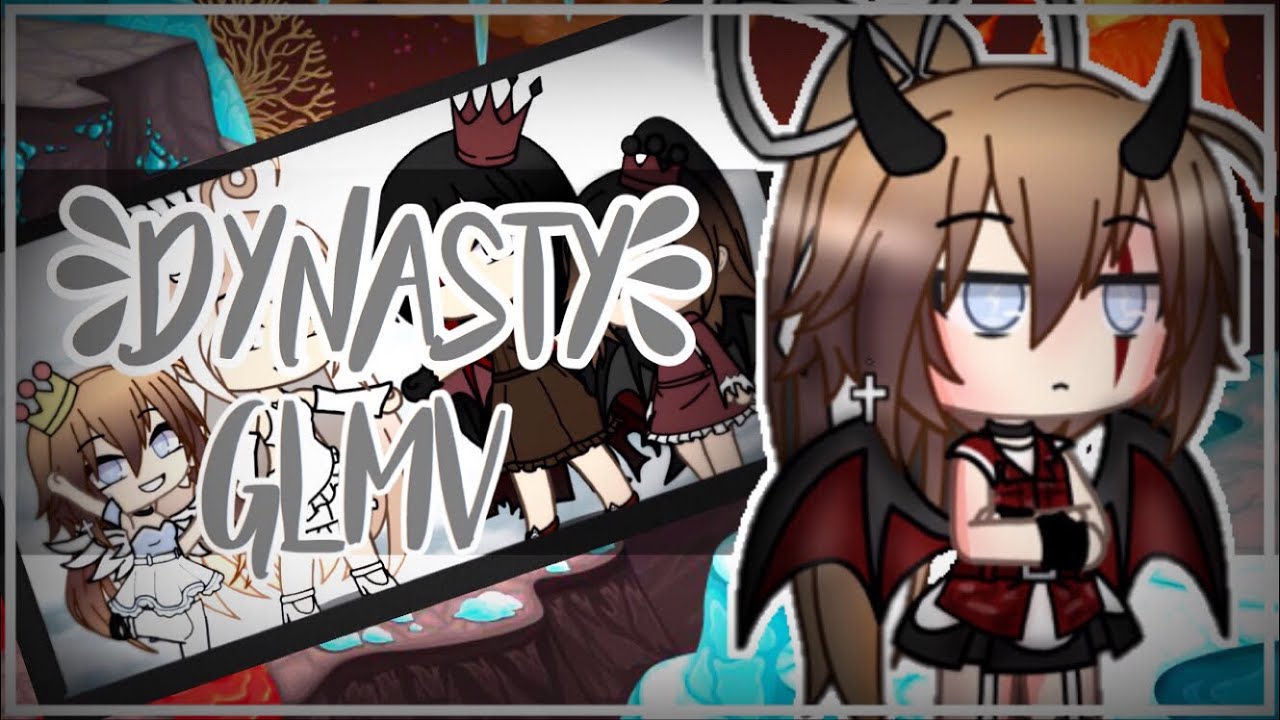 Dynasty || GLMV