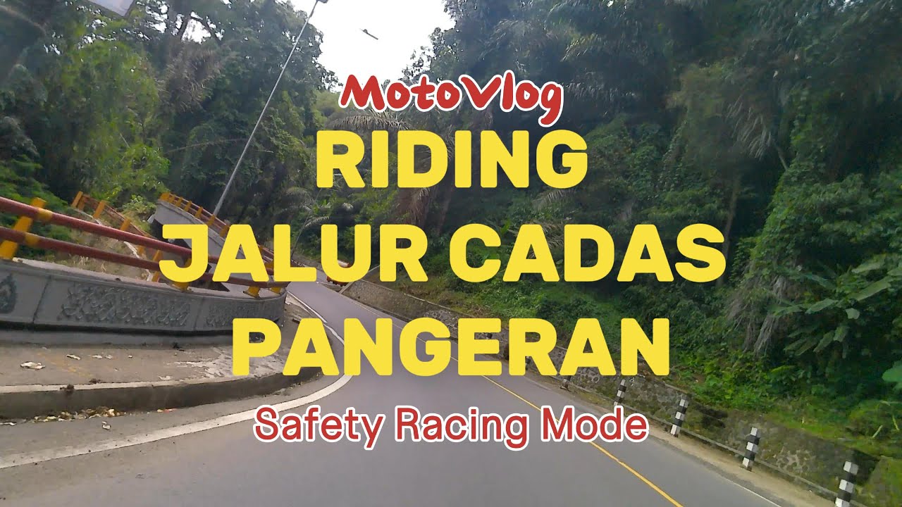 Riding Jalur Cadas Pangeran Safety Racing Mode (Part-6)