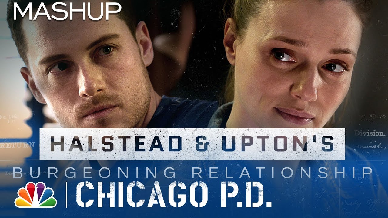 Halstead and Upton's Burgeoning Relationship: #Upstead - Chicago PD (Mashup)