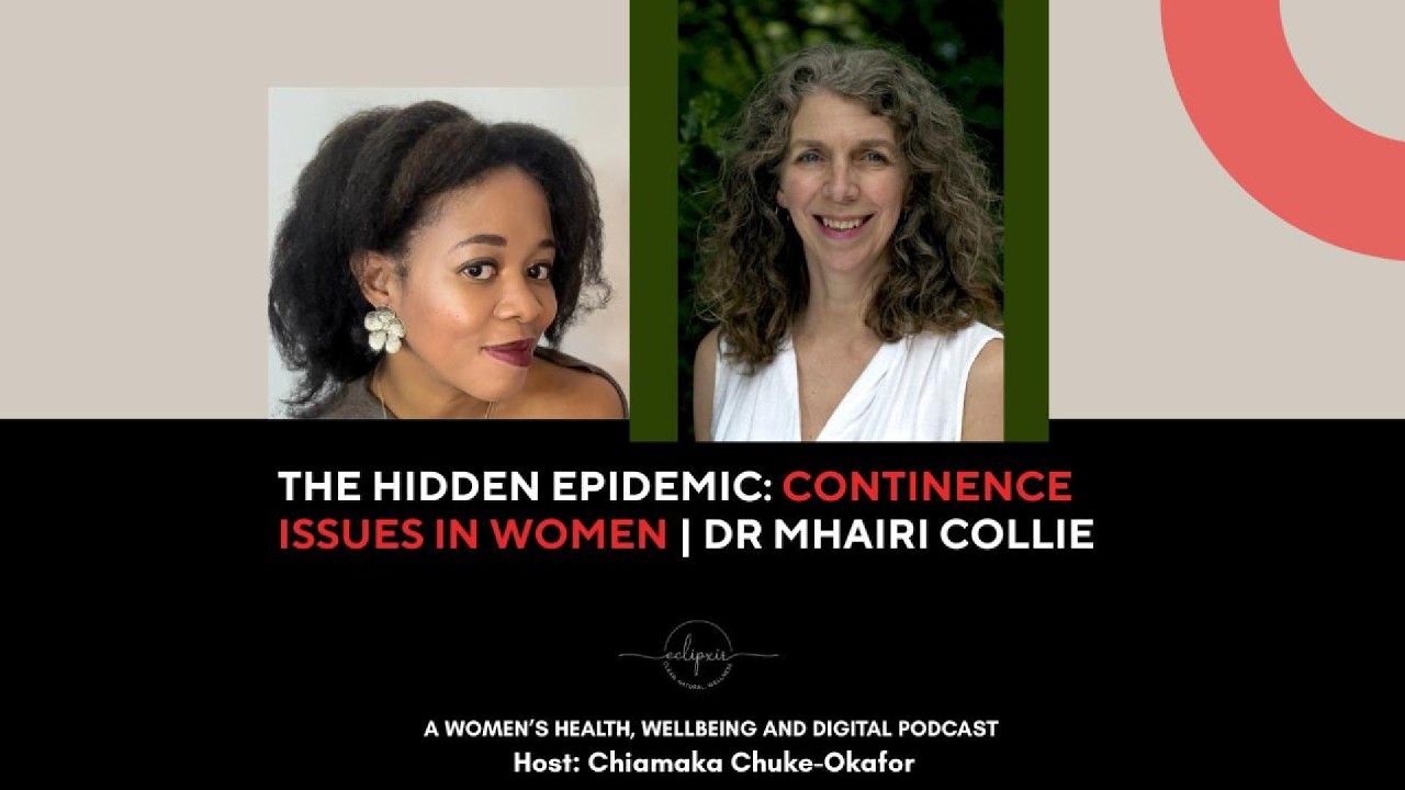 The Hidden Epidemic: Continence Issues in Women | Dr Mhairi Collie